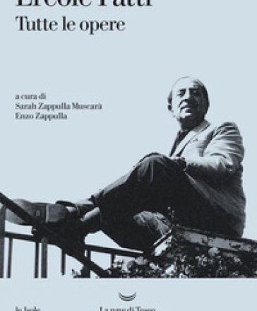 22 Aprile – Presentazione del volume:  Ercole Patti, tutte le opere