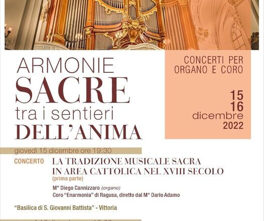 15 Dicembre – Basilica San Giovanni Battista: Armonie Sacre tra i sentieri dell’Anima. Concerto per Organo e Coro