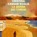 La banda dei carusi – Cristina Cassar Scalia