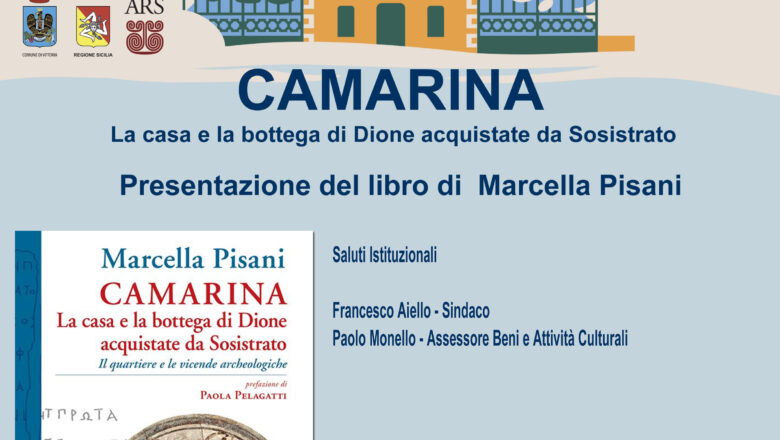 22 Agosto – Camarina. La casa e la bottega di Dione acquistate da Sosistrato – Presentazione libro di Marcella Pisani