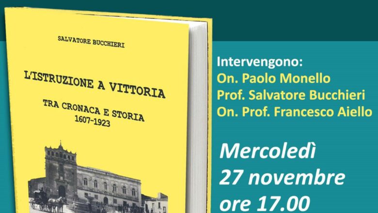 27 Novembre – “L’ istruzione a Vittoria”: tra cronaca e storia.